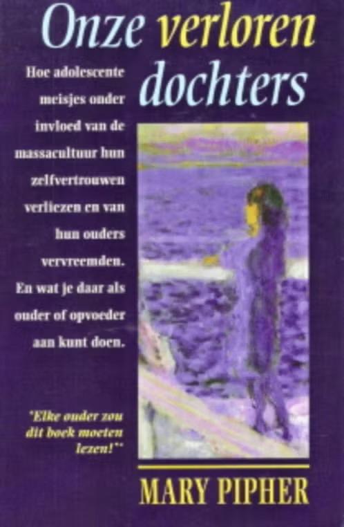 Onze verloren dochters / Een veilig thuis / Mary Pipher, Enlèvement ou Envoi, Utilisé