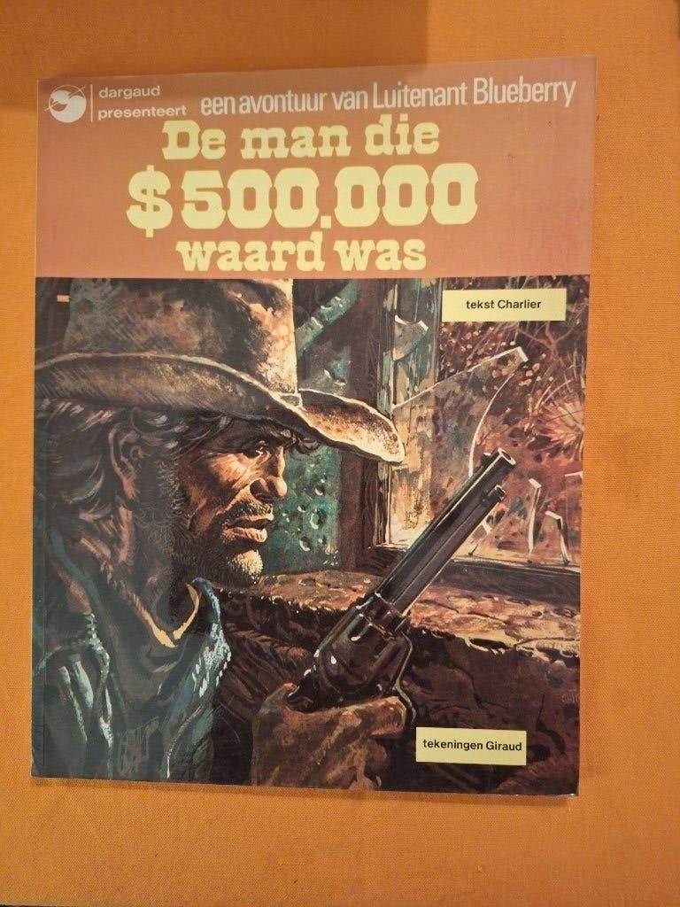luitenant Blueberry 14: de man die $500.000 waard was, Eén stripboek, Ophalen of Verzenden, Gelezen