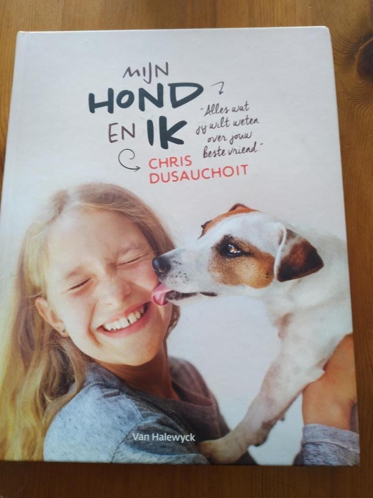 Mijn hond en ik - Chris Dusauchoit, Boeken, Honden, Ophalen of Verzenden, Zo goed als nieuw, Chris Dusauchoit