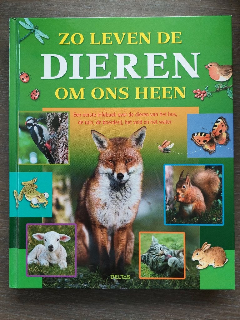 Boek "Zo leven de dieren om ons heen", Boeken, Ophalen, Zo goed als nieuw, Overige diersoorten, Jannes De Vries
