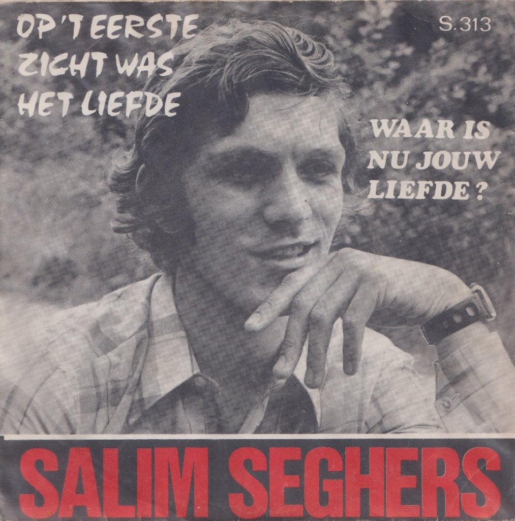 Salim Seghers – Op ‘t eerste zicht was het liefde - Single, Cd's en Dvd's, Vinyl Singles, Ophalen of Verzenden, Gebruikt, 7 inch