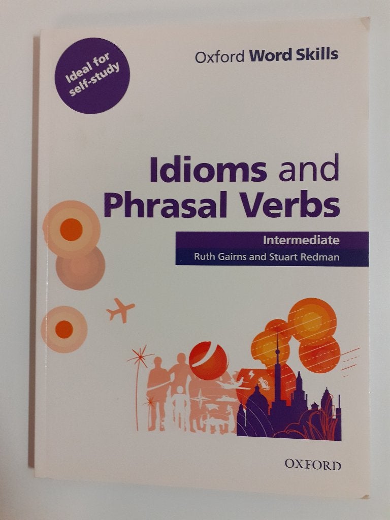 Idioms and Phrasal Verbs | Oxford Word Skills, Boeken, Ophalen of Verzenden, Zo goed als nieuw