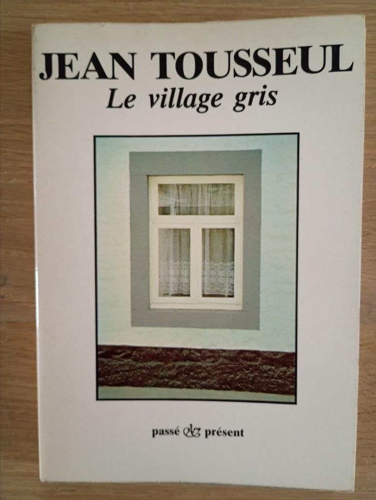 Jean Tousseul Le village gris TBE, Enlèvement ou Envoi, Utilisé, Belgique