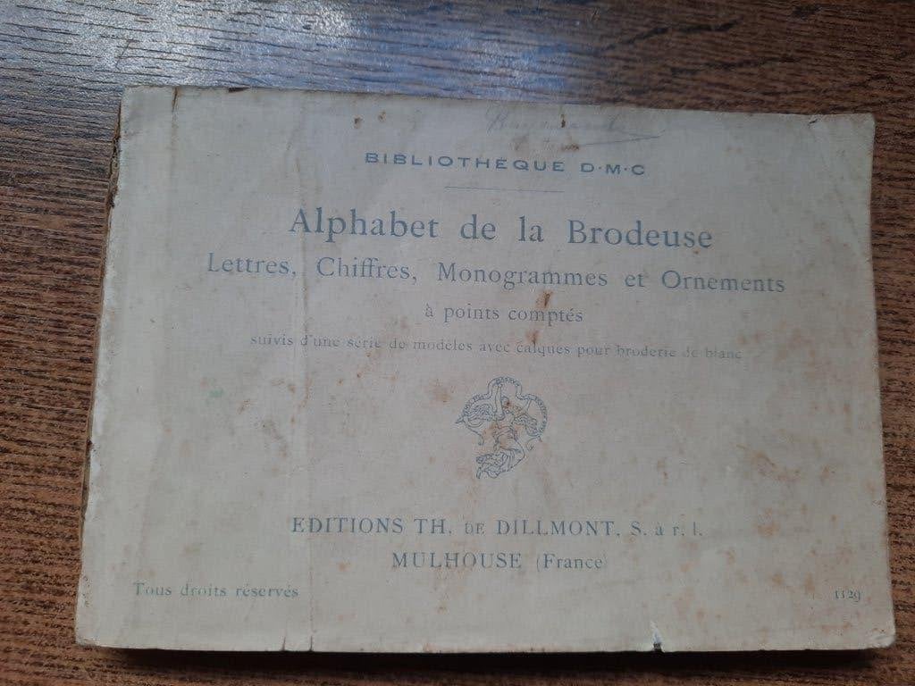 Carnet ancien de DMC « ALPHABET DE LA BRODEUSE », Enlèvement ou Envoi, Utilisé, Broderies à la main, Patron