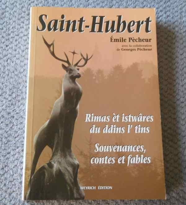 Saint-Hubert - Souvenances, contes et fables  (E. Pècheur), Livres, Enlèvement ou Envoi, Utilisé