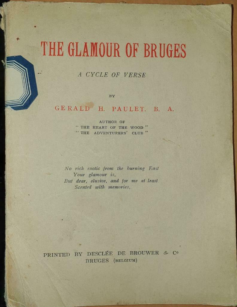 The Glamour of Bruges. A cycle of Verse, Enlèvement ou Envoi, Utilisé, Gerhald H. Paulet, Un auteur