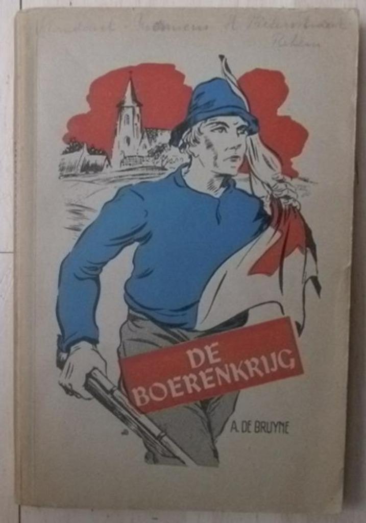De Boerenkrijg - A. De Bruyne ( 1948 ), Ophalen of Verzenden