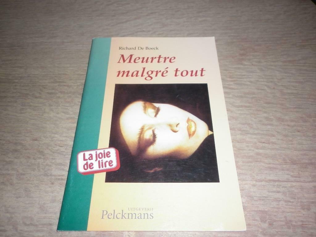 La joie de lire-meurtre malgrè tout - Richard De Boeck, Boeken, Ophalen, Gelezen