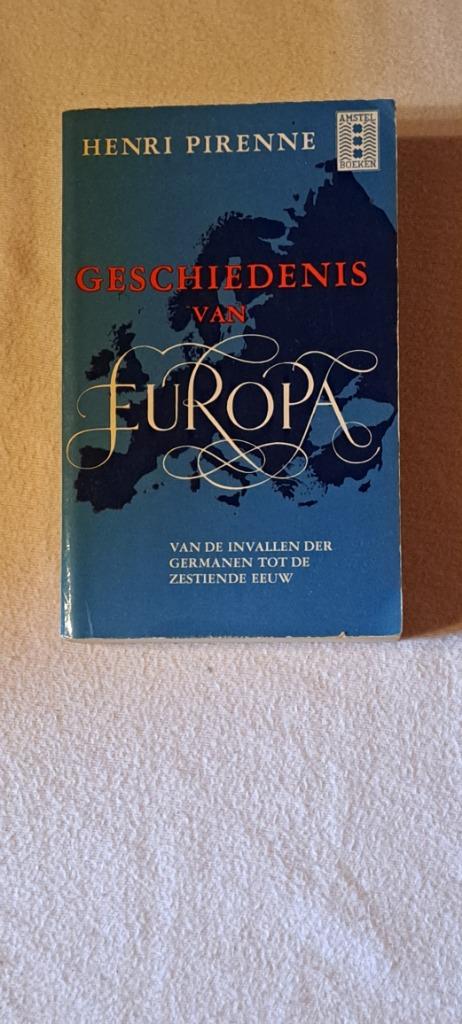 Geschiedenis van europa henri pirenne, Livres, Histoire nationale, Enlèvement ou Envoi