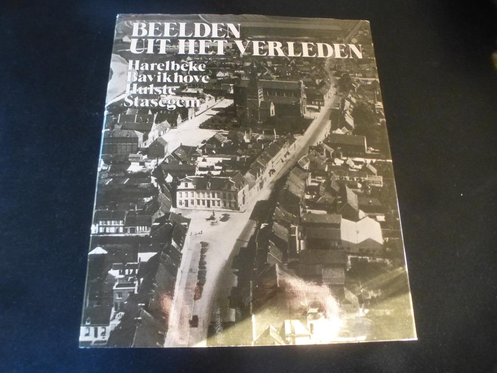 Harelbeke Bavikhove Hulste Stasegem beelden uit het verleden, Roger Cauwe, Ophalen of Verzenden, 20e eeuw of later, Gelezen