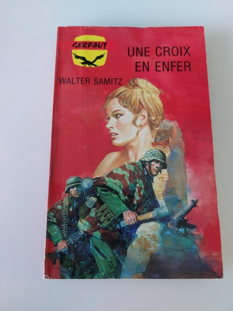 Une croix en enfer, Walter Samitz, Enlèvement ou Envoi, Utilisé