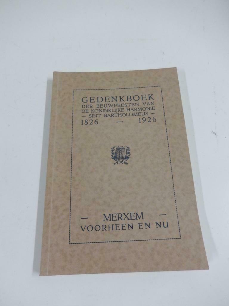 boek KON. HARMONIE ST. BARTHOLOMEUS 1826-1926, Boeken, Ophalen of Verzenden, 19e eeuw, Zo goed als nieuw