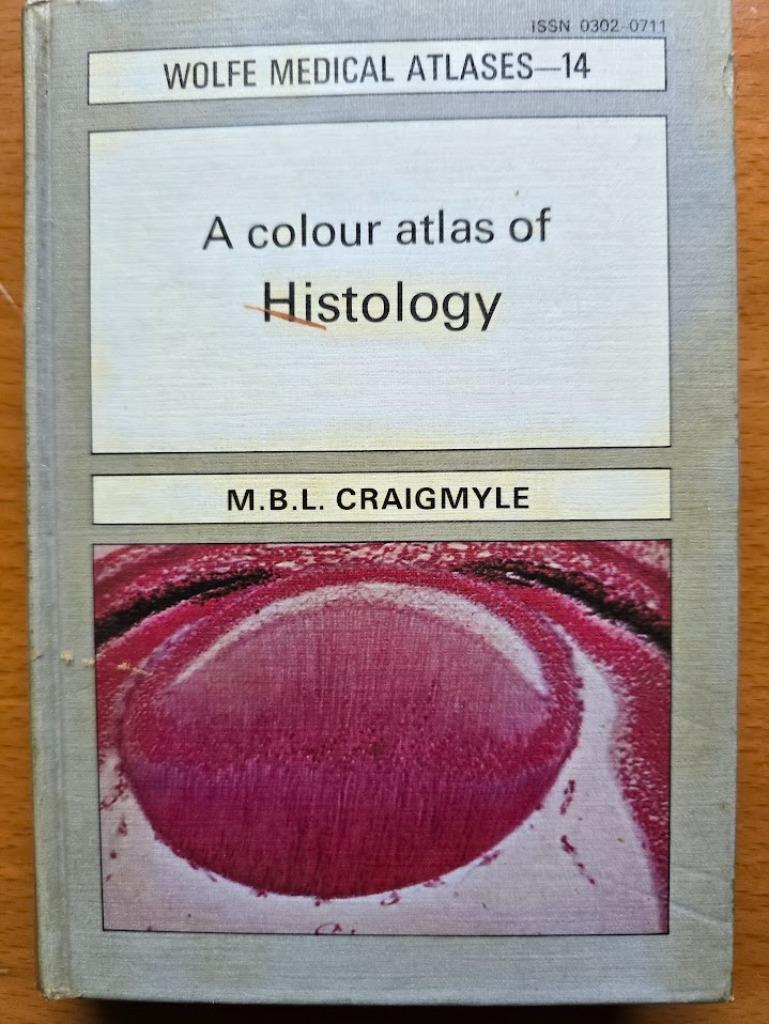 A colour atlas of histology, Enlèvement ou Envoi, Utilisé, Enseignement supérieur