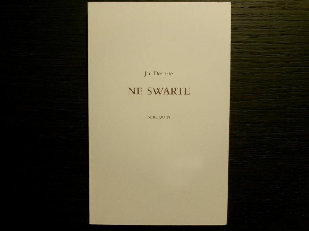 Ne Swarte  - Jan Decorte -, Ophalen of Verzenden