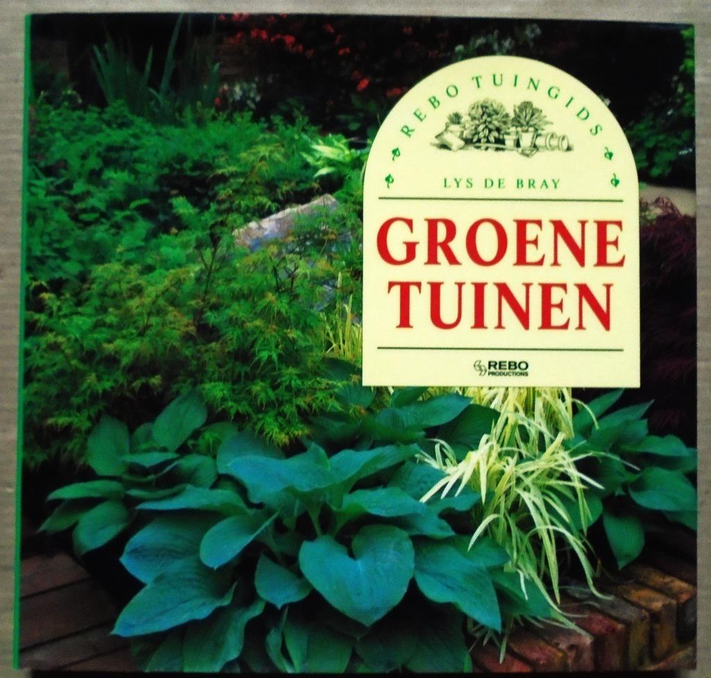 Groene tuinen - 1994 - Lys de Bray (1930), Lys de Bray (1930- .....), Enlèvement ou Envoi, Comme neuf, Jardinage et Plantes de jardin