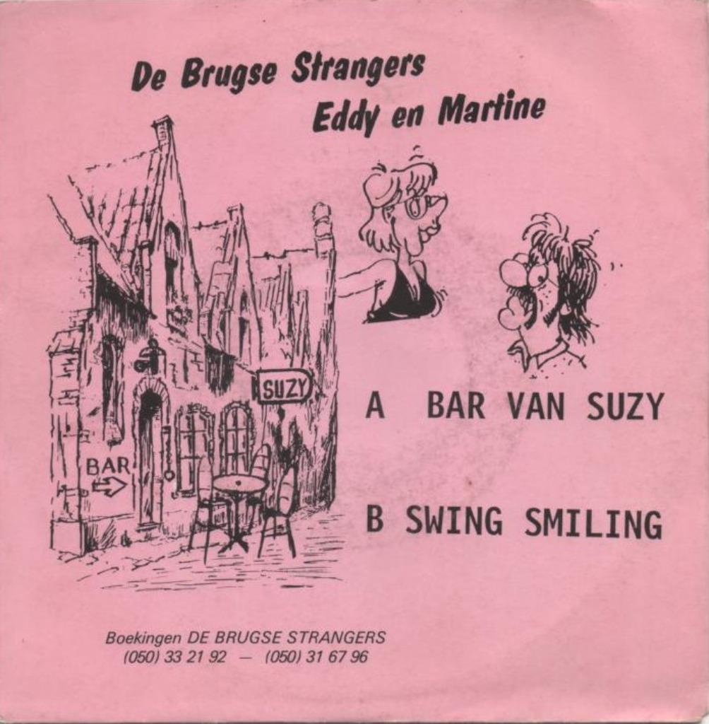 De Brugse Strangers - Bar van Suzy - Swing Smiling (Nieuwst), Cd's en Dvd's, 7 inch, Single, Ophalen of Verzenden, Zo goed als nieuw