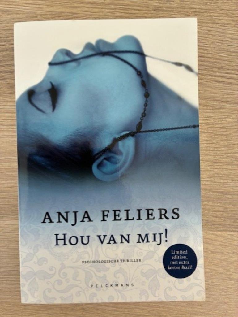 Hou van mij! - limited edition, met extra kortverhaal, Enlèvement ou Envoi, Comme neuf, Anja Feliers, Belgique