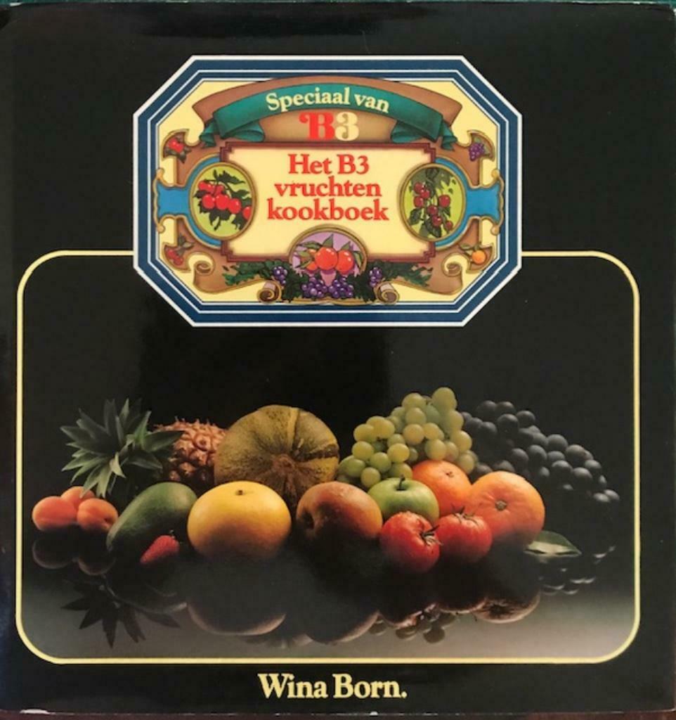 Het B3 vruchten kookboek, Wina Born, Boeken, Ophalen of Verzenden