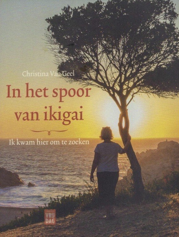 In het spoor van ikigai, Christina van Geel, Boeken, Psychologie, Ophalen of Verzenden, Zo goed als nieuw