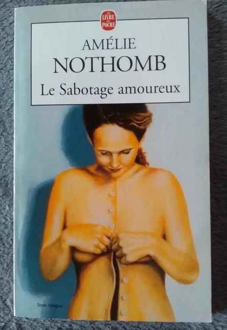 „The Sabotage in Love” Amélie Nothomb (1993) NIEUW!, Boeken, Romans, Nieuw, België, Ophalen of Verzenden