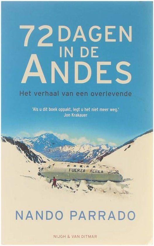 72 dagen in de Andes / Nando Parrado, Enlèvement ou Envoi, Comme neuf