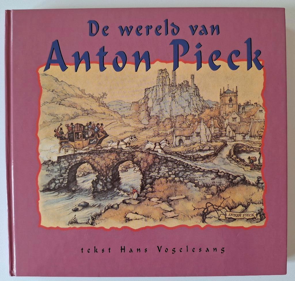 De wereld van Anton Pieck - Hans Vogelesang, Ophalen of Verzenden, Nieuw