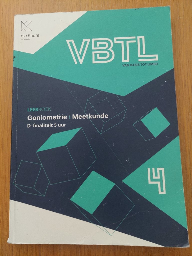 Wiskunde VBTL 4 goniometrie/meetkunde, Boeken, ASO, Wiskunde A, Die keure, Ophalen