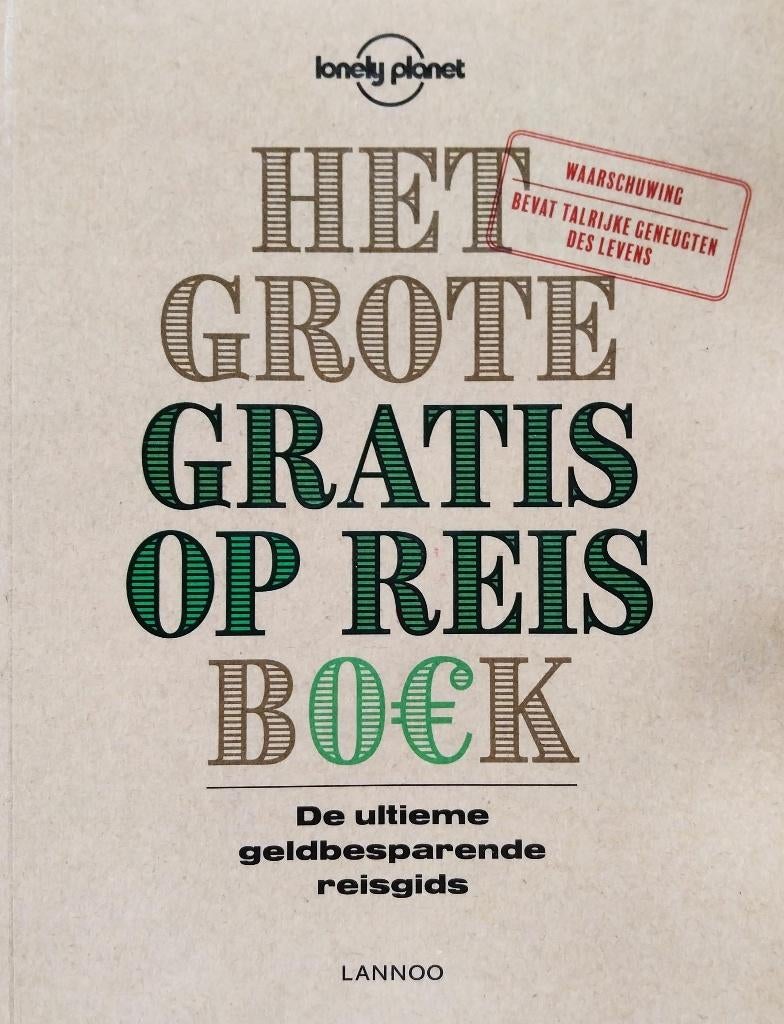 Lonely Planet - Het grote gratis op reis boek, Livres, Guides touristiques, Neuf, Lonely Planet, Enlèvement ou Envoi, Budget