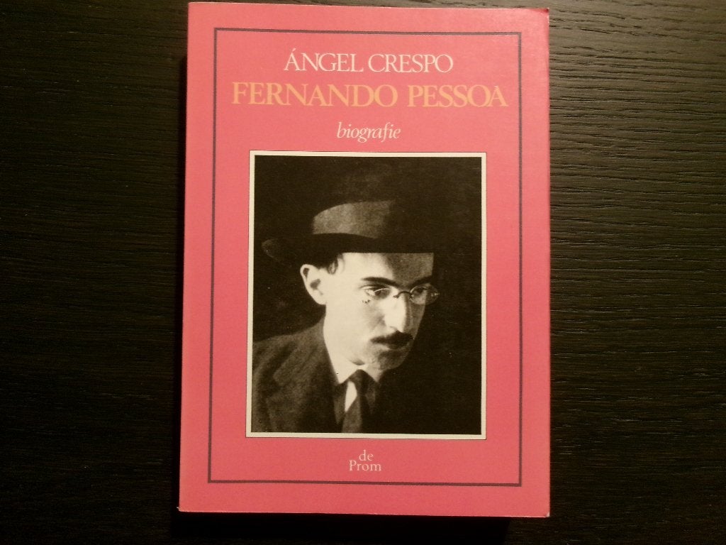 Fernando Pessoa  -Biografie-  Angel Crespo, Ophalen of Verzenden