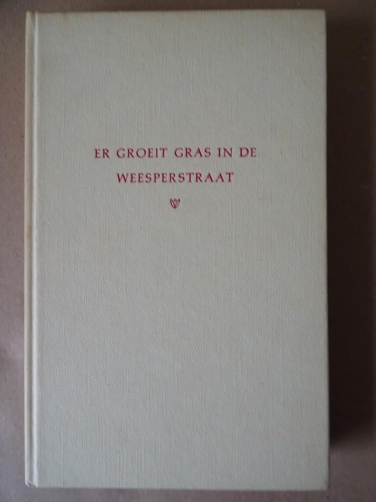 Meyer Sluyser Er groeit gras in de Weesperstraat 1e druk1962, Meyer Sluyser, Ophalen of Verzenden, Overige onderwerpen, Tweede Wereldoorlog