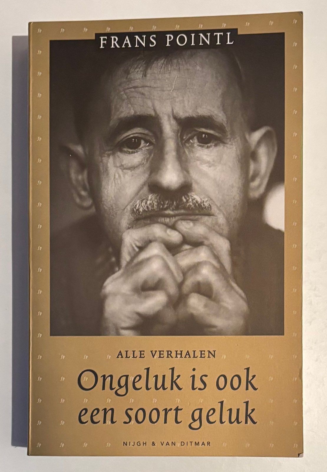 Frans Pointl - Ongeluk is ook een soort geluk (Alle Verhalen, Ophalen of Verzenden, Zo goed als nieuw