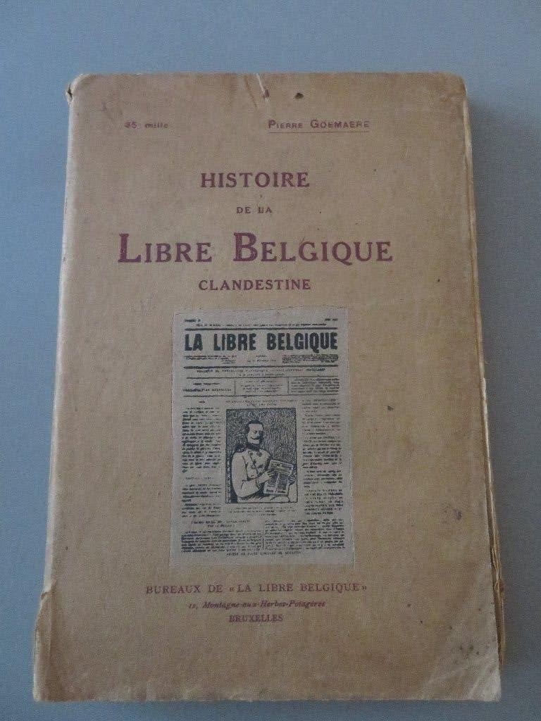histoire de la libre Belgique clandestine Pierre Goemaere, Enlèvement ou Envoi, Comme neuf