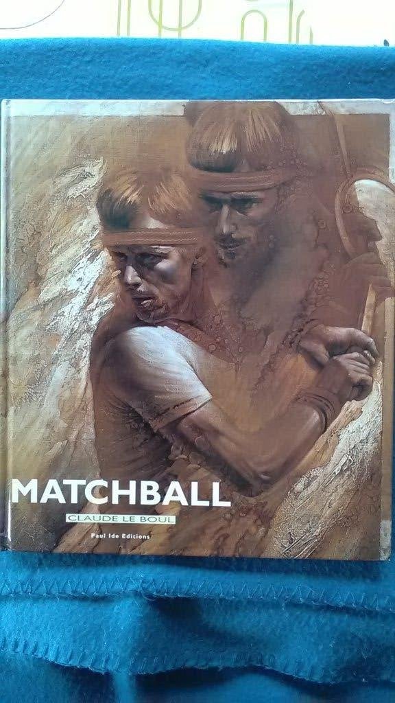 „Matchball” Claude Le Boul (1992) Zeldzaam, Ophalen of Verzenden, Zo goed als nieuw, Claude Le Boul & Paul Ide, Schilder- en Tekenkunst
