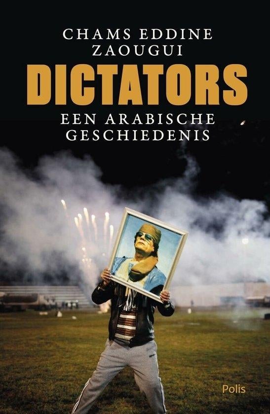 Te Koop Boek DICTATORS Chams Eddine Zaougui, Boeken, Chams Eddine Zaougui, Ophalen of Verzenden, Zo goed als nieuw, Politiek en Staatkunde