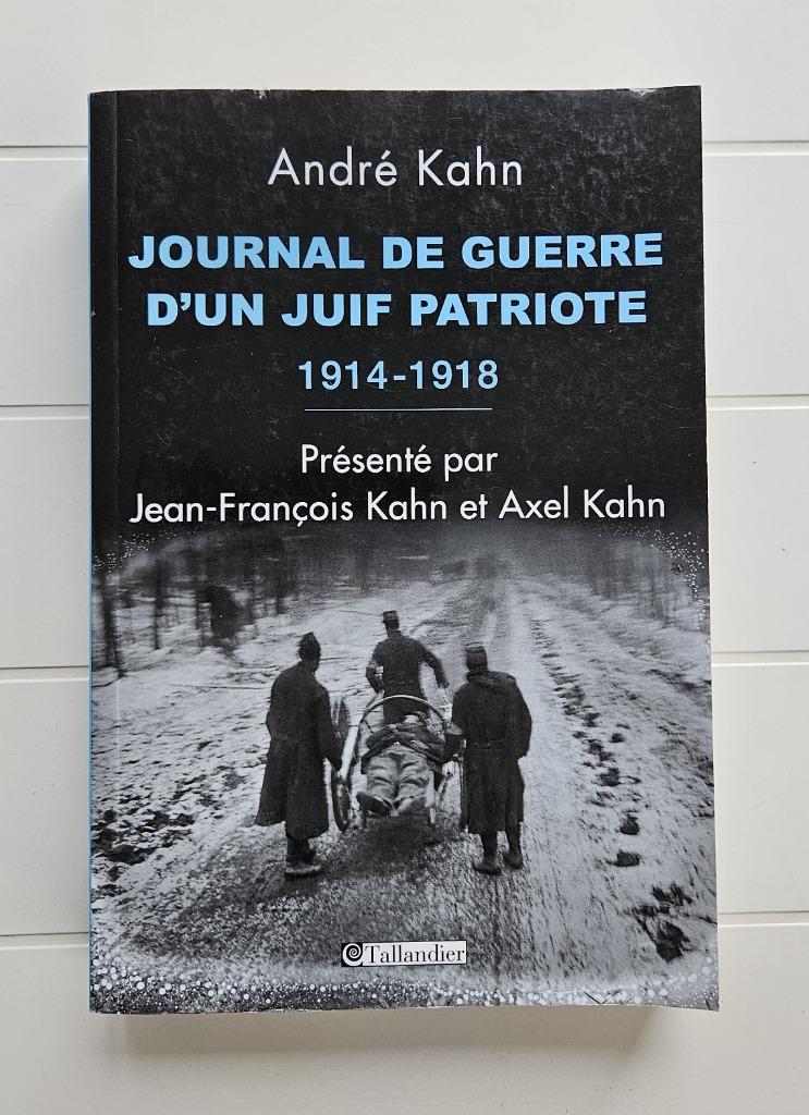 Journal de guerre d'un juif patriote 1914-1918, Livres, André Kahn, Enlèvement ou Envoi, Avant 1940, Utilisé