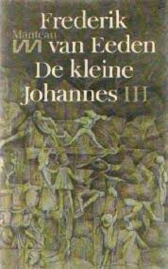 De kleine Johannes Derde deel|Frederik van Eeden 9022306372, Boeken, Ophalen of Verzenden, Gelezen, Nederland