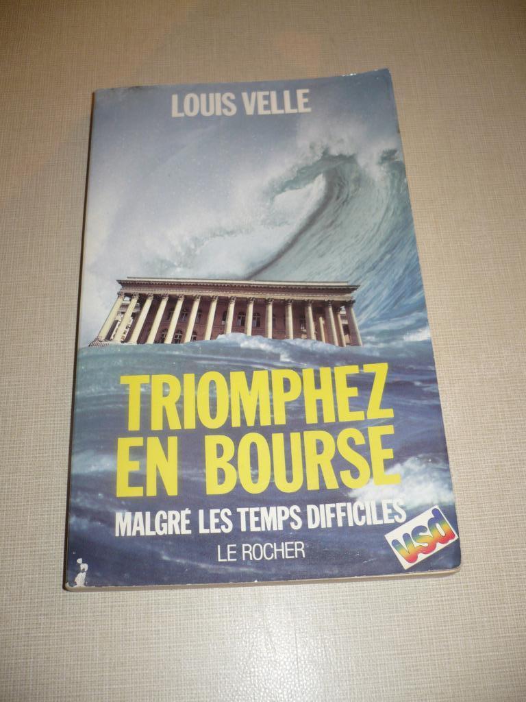 Triomphez en bourse de Louis Velle, Livres, Enlèvement ou Envoi, Utilisé