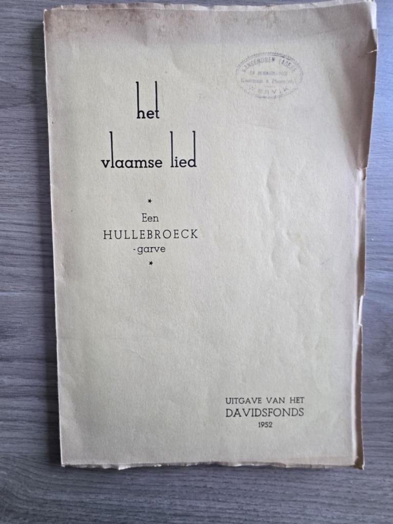 Het vlaamse lied een Hullebroeck garve 1952, Livres, Musique, Enlèvement ou Envoi, Utilisé, Autres sujets/thèmes