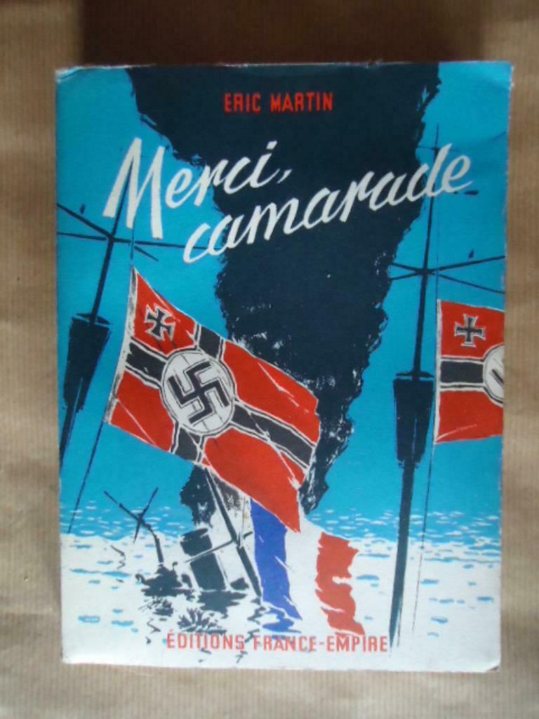 Merci, camarade.  MARTIN Eric - 1962, Livres, Guerre & Militaire, Enlèvement ou Envoi, Utilisé