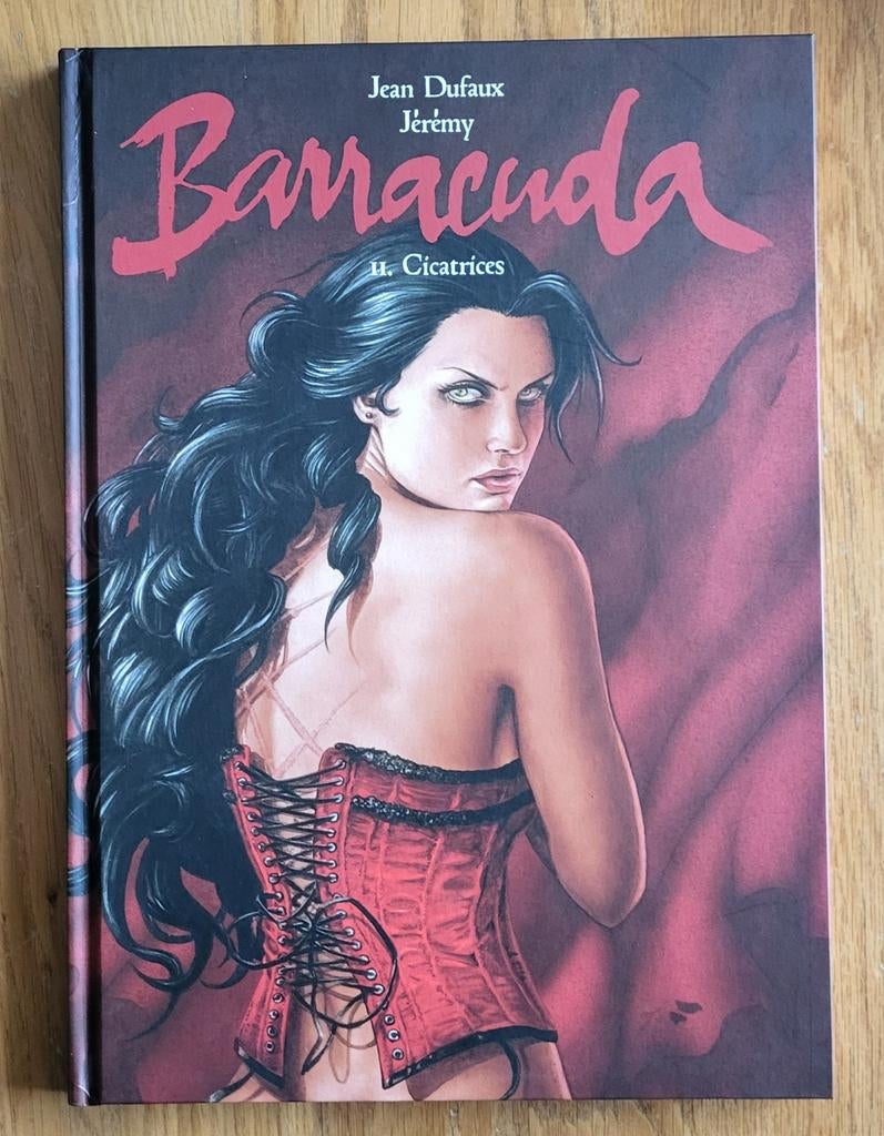 Barracuda 2 cicatrices TT DÉDICACÉ Dufaux Jérémy, Livres, Enlèvement ou Envoi, Utilisé, Une BD, Dufaux et Jérémy
