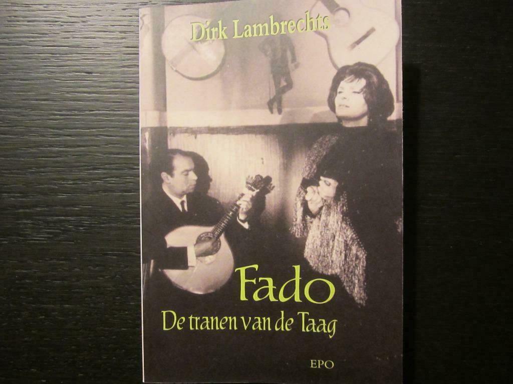 Fado -De tranen van de Taag- Dirk Lambrechts, Ophalen of Verzenden