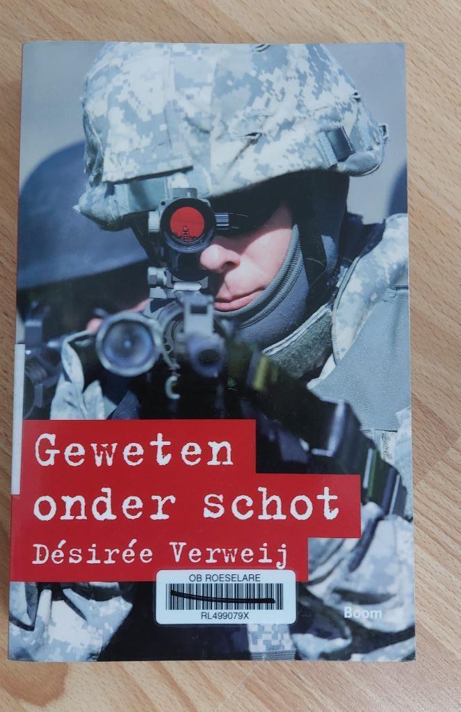 Geweten onder schot : Desirée Verweij, Boeken, Ophalen of Verzenden