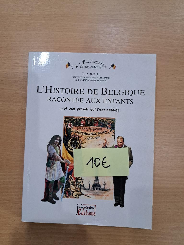 Histoire de la Belgique racontée aux enfants - Eveil, Livres, Livres scolaires, Comme neuf, Histoire, Primaire, Enlèvement