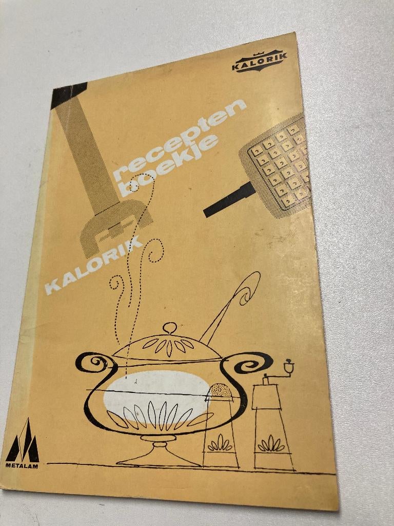 Kalorik : oud kook / recepten boekje ( Metalam ) jaren 50, Hoofdgerechten, Zo goed als nieuw, Europa, Kalorik
