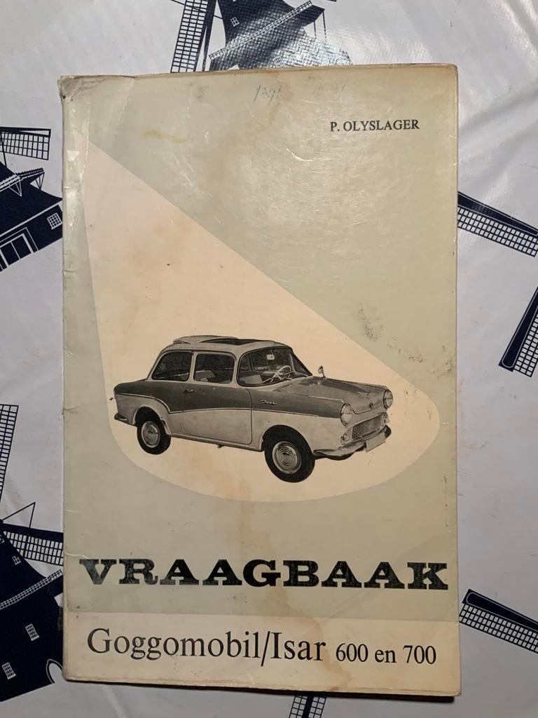 Vraagbaak Goggomobil / Isar 600 en 700 P. Olyslager, Ophalen of Verzenden