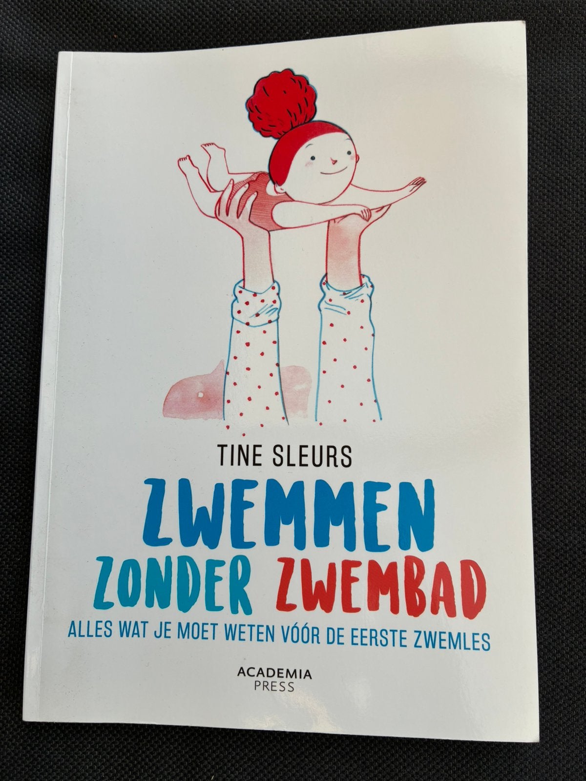 Tine Sleurs - Zwemmen zonder zwembad, Ophalen, Zo goed als nieuw, Overige vakken, Tine Sleurs