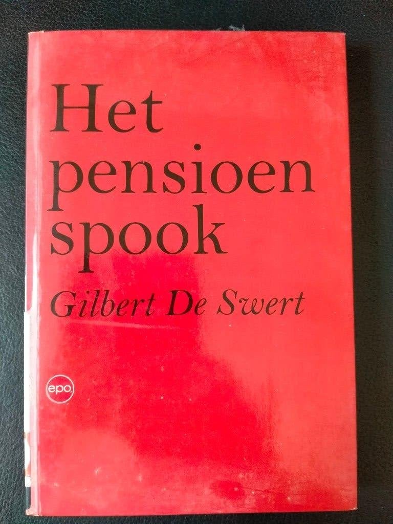 Het pensioenspook, Ophalen of Verzenden, Zo goed als nieuw, Gilbert De Swert