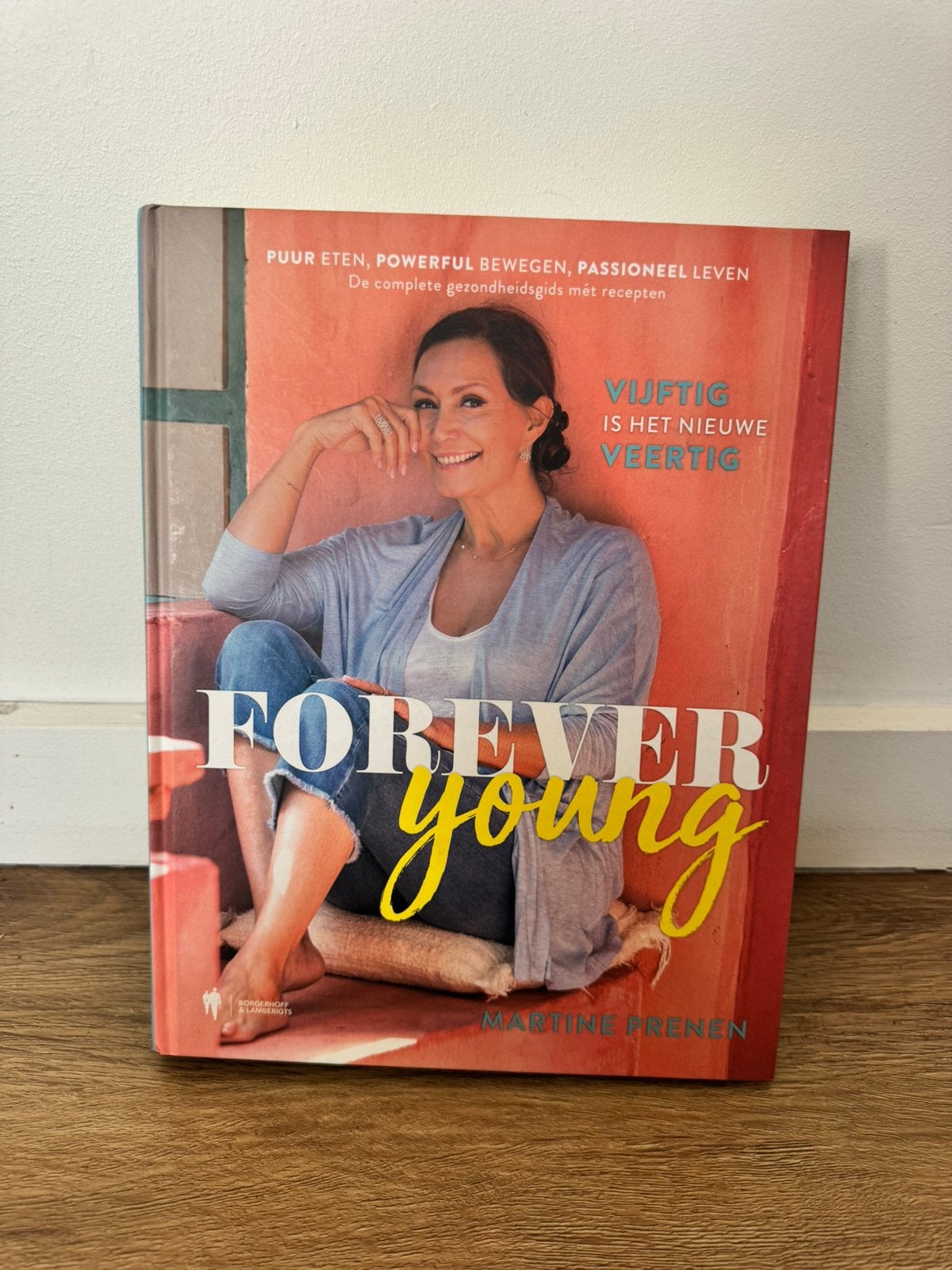 Martine Prenen - Forever young, Livres, Santé, Diététique & Alimentation, Enlèvement ou Envoi, Martine Prenen