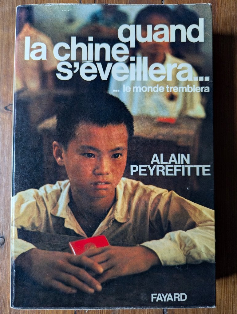 Quand la Chine s'éveillera d'Alain Peyrefitte, Enlèvement, Utilisé, Europe, Alain Peyrefitte