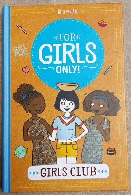 For Girls Only! – Girls Club – Hetty van Aar, Boeken, Ophalen of Verzenden, Nieuw, Hetty Van Aar, Fictie